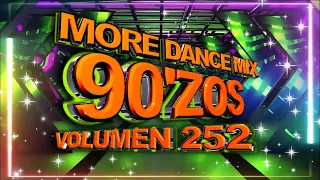 More Dance 90'zos Mix Vol. 252