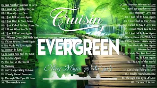 The Best Of Evergreen Cruisin Love Songs 70s 80s 90s for Relax🌻Best Old Beautiful Love Songs 80s 90s