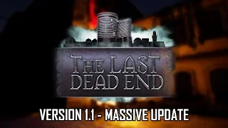 The Last DeadEnd v1.1 - Massive Update trailer