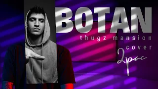 2pac, Anthony Hamilton - Thugz Mansion - 7 Remix (Botan Live Cover)