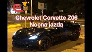 Chevrolet Corvette Z06 Nocna jazda