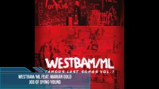 WestBam/ML feat. Marian Gold – Job of Dying Young