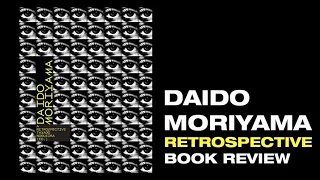 Daido Moriyama "A retrospective". book review