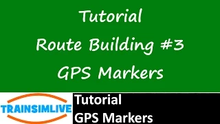 Train Simulator 2015 Tutorial - Route Building - Markers