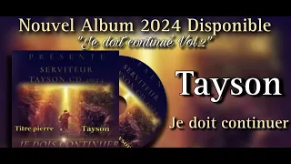 Nouveau cantique 2024 / Tyson / je doit continuer / album 2024 vol.2  •vie et lumière•