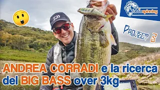 La ricerca del BIG BASS con ANDREA CORRADI  🎣 [Project 3]