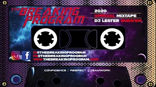 The Breaking Program | Official Mixtape | 2020 Bboy/Bgirl Mix!