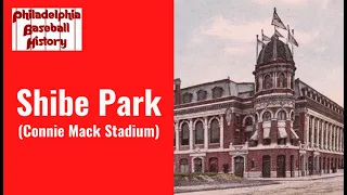 Baseball Palaces Forgotten: Shibe Park/Connie Mack Stadium