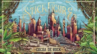 Stick Figure – "Cocoa de Rock"