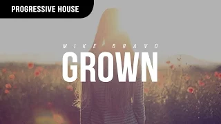 Mike Bravo - Grown