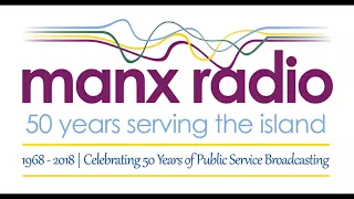 50 Years Serving the Island - Highlights from the Manx Radio Archives