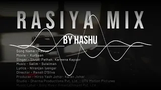 Rasiya Remix || Kurbaan || Kareena Kapoor|| Saif Ali Khan || Salim - Sulaiman