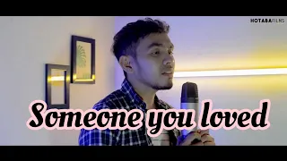 Lewis capaldi - someone you loved - cover by munzir  Q