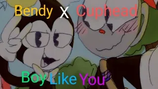 🖤Bendy x Cuphead-Boy Like You❤️