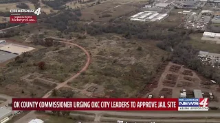 OK County commissioner urging OKC city leaders to approve jail site