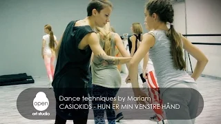 Casiokids - Hun er Min Venstre Hånd - Dance techniques by Mariam Turkmenbaieva - Open Art Studio