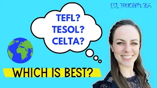 BEST TEFL ONLINE CERTIFICATION: How to Choose a TEFL, TESOL, CELTA Course