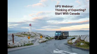 UPS Webinar: Thinking of Exporting? Start with Canada