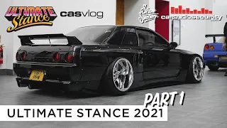 Ultimate Stance Car Show 2021 Part 1 VLOG | Slam Sanctuary x Car Audio & Security