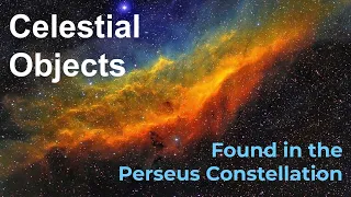 Celestial Objects of Perseus Star clusters, nebulae, and galaxies
