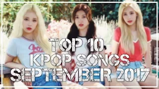 Top 10 KPOP Songs of September 2017