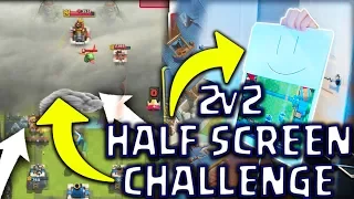 CLASH ROYALE 2v2 HALF SCREEN COVERED CHALLENGE | THE HARDEST CHALLENGE IN THE GAME???