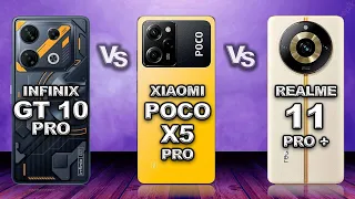 Infinix GT 10 Pro vs Xiaomi POCO X5 Pro 256GB vs Realme 11 Pro Plus