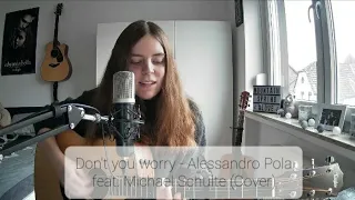 Don't you worry - Alessandro Pola feat. Michael Schulte (Cover)