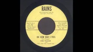 Don Teague - Oh How Bad I Feel - Rockabilly 45