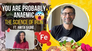 You Are Probably Anaemic: The Science of Iron