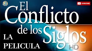 El Conflicto de los Siglos HD - Película Adventista