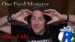 One Eyed Monster Slayed My
