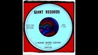 THE CHYLDS - I WANT MORE (LOVIN')