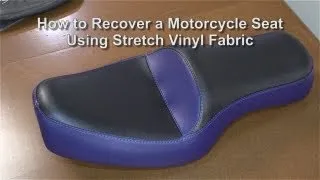 How to Recover a Motorcycle Seat Using Stretch Vinyl Fabric - Using Allsport Vinyl