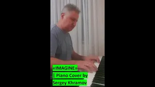 Imagine  (John Lennon) | Piano Cover by Sergey Khramov Piano #shorts