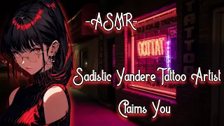 ASMR| Sadistic ♡ Yandere Tattoo Artist Claims You [F4M][Immersive]