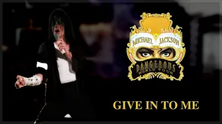 Michael Jackson - Give In To Me | Live Dangerous Tour (FANMADE Studio Version)