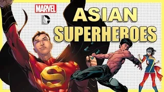 10 MOST INFLUENTIAL Asian Superheroes From Marvel & DC
