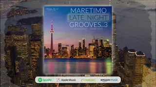 Maretimo Late Night Grooves Vol.3 (Full Album) 1+ Hours, HD, Continuous Mix, Lounge Music