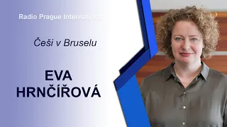 Češi v Bruselu: Eva Hrnčířová