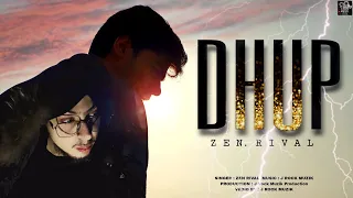 DHUP  Official Video | @zenrival | J Rock Muzik | Latest Hindi Song 2023