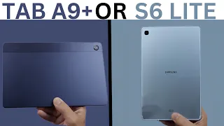 Is The S6 lite Worth Considering! Tab A9 Plus vs Tab S6 lite (2022)