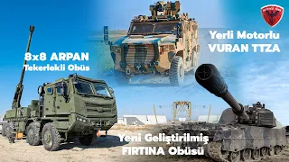 TSK'ya Yeni Pençeler: 8x8 ARPAN ve Geliştirilmiş Fırtına Obüsleri