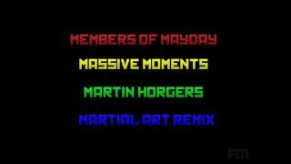 Members of mayday - Massive moments ( Special Remix)