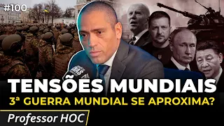 PROFESSOR HOC: CONFLITOS E TENSÕES NO MUNDO | Irmãos Dias Podcast 100