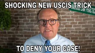 Shocking New USCIS Trick to Deny Your Case