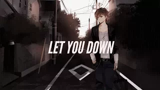 「Nightcore」- Let You Down (NF)