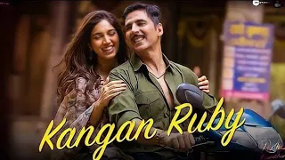 kangan ruby raksha bandhan movie song (4k Official Video) | Akshay K & Bhumi P | Himesh R, Irshad k