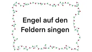 Engel auf den Feldern singen - Karaoke Deutsch