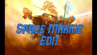 Space Marine - Warhammer Edit